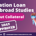 How to Get an Education Loan for Abroad Studies Without Collateral
