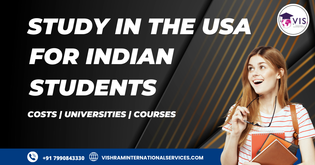 Study in the USA for Indian Students after 12th Costs Universitie, and Courses