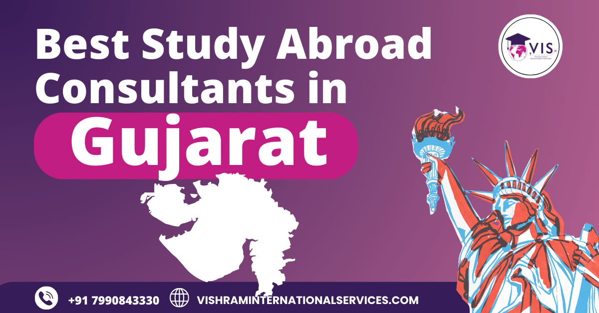 Exploring the Best Study Abroad Consultants in Gujarat