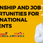Internship and Job Opportunities for International Students